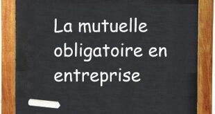 La mutuelle obligatoire en entreprise