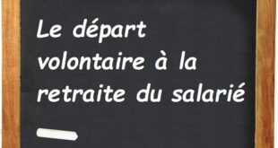 depart volontaire retraite du salarié