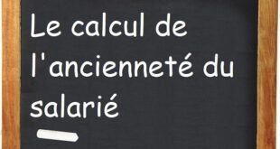 Calcul ancienneté salarié